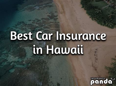 Best Car Insurance in Hawaii .